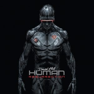 Electropop artist Daniel hall back with remix album 'Human​:​Resurrection (The Remixes)'